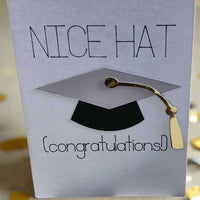 Funny handmade graduation card with "Nice Hat" text, 3D mortarboard cap, and gold tassel on white background